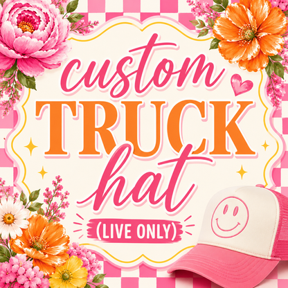 Custom Trucker Hats (Live Only)