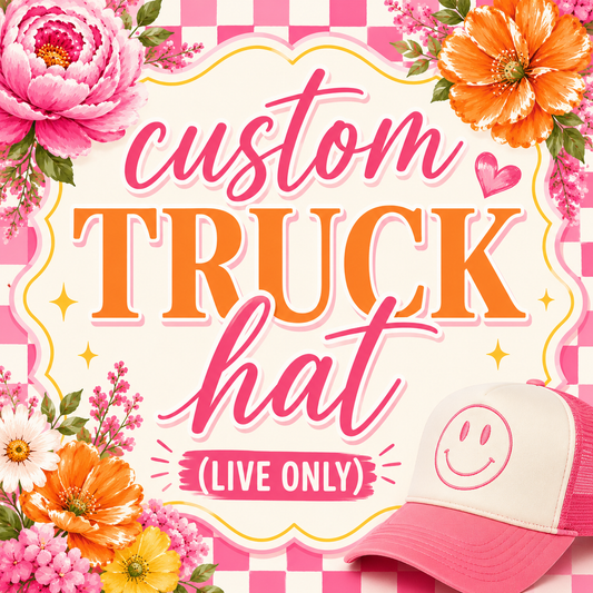 Custom Trucker Hats (Live Only)